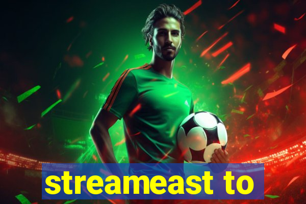 streameast to